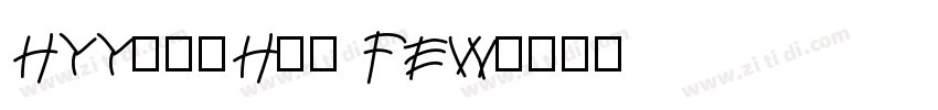 HYYakuHei FEW字体转换